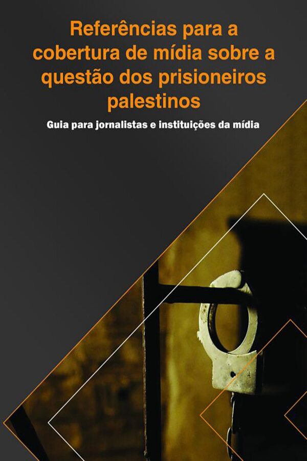 Referências para a cobertura de mídia sobre a questão dos prisioneiros palestinos